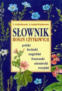 Picture of Słownik roślin użytkowych polski łaciński angielski francuski niemiecki rosyjski