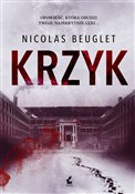 Książka : Krzyk - Nicolas Beuglet