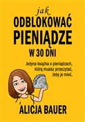 Jak odblok... - Alicja Bauer -  Polish Bookstore 