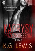Kaprysy pr... - K.G. Lewis -  Polish Bookstore 