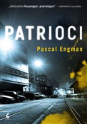 Patrioci - Pascal Engman -  foreign books in polish 