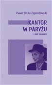 Polska książka : Kantor w P... - Bitka Paweł Zapendowski