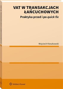 Picture of VAT w transakcjach łańcuchowych Praktyka przed i po quick fix