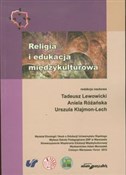 Religia i ... - Tadeusz Lewowicki, Aniela Różańska, Urszula Klajmon-Lech -  Polish Bookstore 