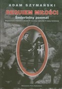 Requiem mi... - Adam Szymański -  Polish Bookstore 