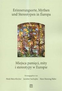 Picture of Miejsca pamięci Mity i stereotypy w Europie