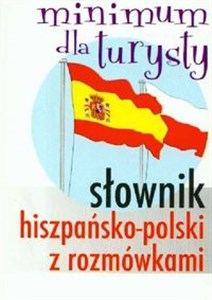 Picture of Słownik hiszpańsko-polski z rozmówkami Minimum dla turysty