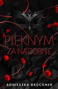 Polska książka : Pięknym za... - Agnieszka Brückner