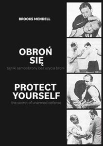 Obrazek Obroń się Tajniki samoobrony bez użycia broni Protect Yourself - The Secret of Unarmed Defense