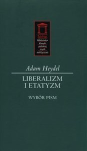 Picture of Liberalizm i etatyzm Wybór pism