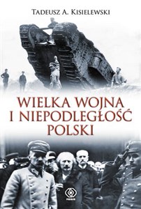Picture of Wielka Wojna i niepodległość Polski