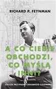 Książka : A co ciebi... - Richard P. Feynman