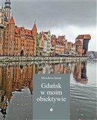 Polska książka : Gdańsk w m... - Mirosława Smrek