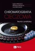 Zobacz : Chromatogr... - Zygfryd Witkiewicz, Waldemar Wardencki, Irena Malinowska