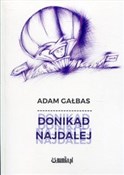 Donikąd na... - Adam Gałbas -  foreign books in polish 