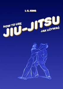 Obrazek Jak używać Jiu-Jitsu How to use Jiu-Jitsu