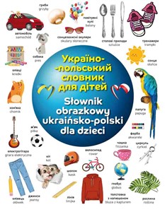 Obrazek Słownik obrazkowy ukraińsko-polski dla dzieci