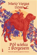 Pół wieku ... - Mario Vargas Llosa -  Książka z wysyłką do UK