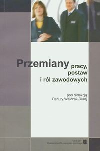 Picture of Przemiany pracy postaw i ról zawodowych