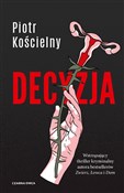 Decyzja - Piotr Kościelny -  books in polish 