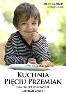 Picture of Kuchnia Pięciu Przemian dla dzieci zdrowych i alergicznych