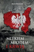Mlekiem, m... - Marcin Więckowski -  books in polish 