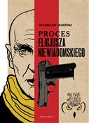 Proces Eli... - Stanisław Kijeński - Ksiegarnia w UK