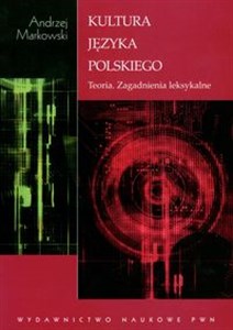 Picture of Kultura języka polskiego Teoria. Zagadnienia leksykalne
