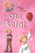 Oto Lola! - Isabel Abedi -  foreign books in polish 