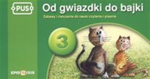 Picture of PUS Od gwiazdki do bajki 3 Zabawy i ćwiczenia do nauki czytania i pisania