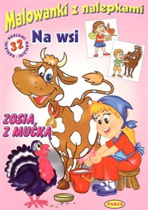 Picture of Malowanki z nalepkami - Na wsi - Zosia z mućką