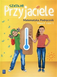 Picture of Szkolni Przyjaciele 2 Matematyka Podręcznik Część 1 Szkoła podstawowa