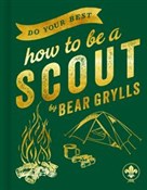 Do Your Be... - Bear Grylls -  Książka z wysyłką do UK