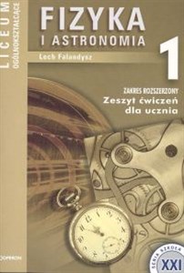 Picture of Fizyka i astronomia 1 Zeszyt ćwiczeń Liceum ogólnokształcące Zakres rozszerzony