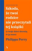Polska książka : Szkoda że ... - Philippa Perry