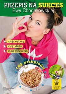 Picture of Przepis na sukces Ewy Chodakowskiej + DVD moje wybory, moja dieta, moje ćwiczenia