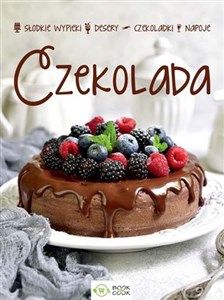 Obrazek Czekolada Słodkie wypieki desery czekoladki napoje