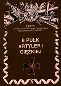 Polska książka : 8 Pułk Art... - Piotr Zarzycki