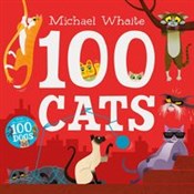 100 Cats - Michael Whaite -  foreign books in polish 