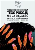 Polska książka : Tego pokoj... - Nicol Hochholczerova