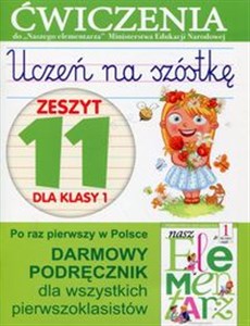 Picture of Uczeń na szóstkę Zeszyt 11 dla klasy 1 Ćwiczenia do Naszego elementarza Ministerstwa Edukacji Narodowej