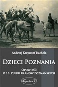 Dzieci Poz... - Andrzej Krzysztof Bucholz -  Książka z wysyłką do UK