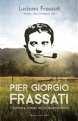 Pier Giorg... - Luciana Frassati -  Polish Bookstore 