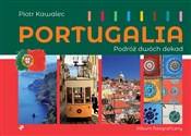 Portugalia... - Piotr Kawalec -  books in polish 