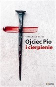 Ojciec Pio... - Giancarlo Setti -  books in polish 