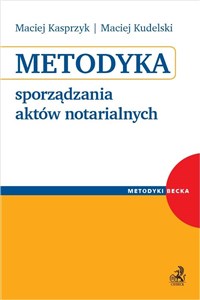 Picture of Metodyka sporządzania aktów notarialnych