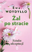 Polska książka : Żal po str... - Ewa Woydyłło