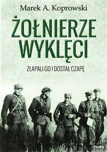 Picture of Żołnierze Wyklęci Złapali go i dostał czapę