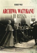 Archiwa Wa... - Hubert Wolf -  Polish Bookstore 