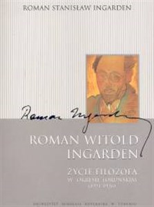 Picture of Roman Witold Ingarden Życie filozofa w okresie toruńskim 1921-1926